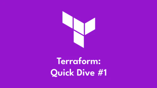 /../assets/images/posts/terraform-quick-dive-1.jpg